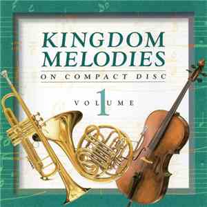 Unknown Artist - Kingdom Melodies Volume 1 mp3 album