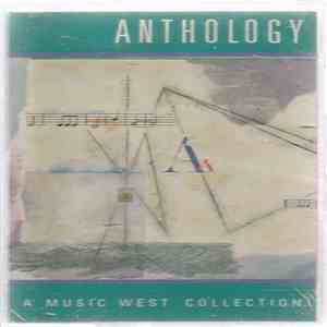 Various - Anthology - A Music West Collection mp3 album