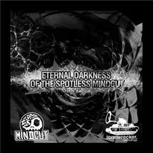 Various - Eternal Darkness Of The Spotless Mindcut mp3 album