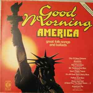 Various - Good Morning America - Great Folk-Songs And Ballads mp3 album