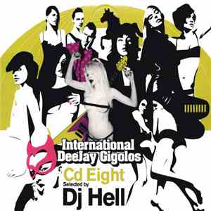 Various - International DeeJay Gigolos CD Eight mp3 album