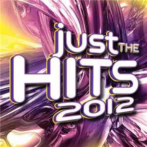 Various - Just The Hits 2012 mp3 album