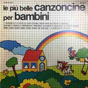Various - Le Più Belle Canzoncine Per Bambini mp3 album