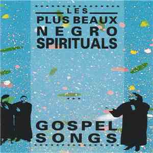 Various - Les Plus Beaux Negro Spirituals / Gospel Songs mp3 album