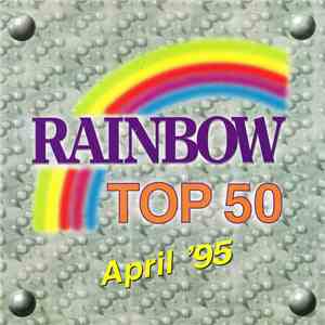 Various - Rainbow Top 50 April '95 mp3 album