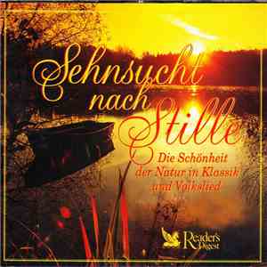 Various - Sehnsucht Nach Stille: Die Schönheit Der Natur In Klassik Und Volkslied mp3 album