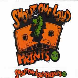 Various - Shout Out Loud Prints Mix mp3 album