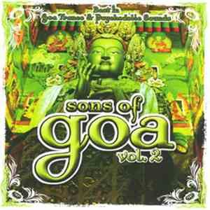 Various - Sons Of Goa Vol. 2 (Best In Goa Trance & Psychedelic Sounds) mp3 album
