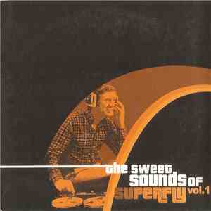 Various - The Sweet Sounds Of Superfly Vol. 1 mp3 album