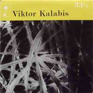 Viktor Kalabis - Selection Of Works By Viktor Kalabis mp3 album