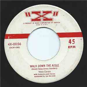 Vince Carson  - Walk Down The Aisle / I'm Not Ashamed To Cry mp3 album