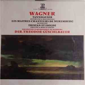 Wagner - Tannhäuser, Le Maitre Chanteurs, Tristan Et Isolde mp3 album