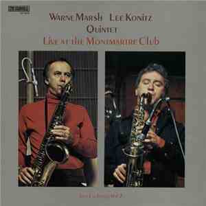 Warne Marsh Lee Konitz Quintet - Live At The Montmartre Club - Jazz Exchange Vol. 2 mp3 album