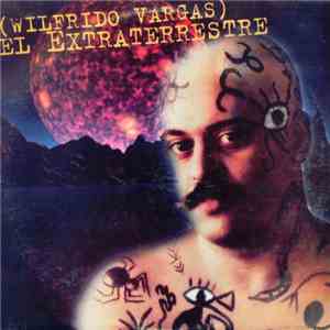 Wilfrido Vargas - El Extraterrestre mp3 album