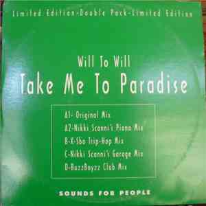 Will To Will - Take Me To Paradise mp3 album