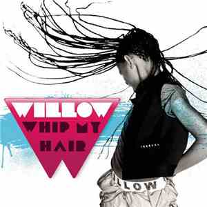 Willow - Whip My Hair mp3 album