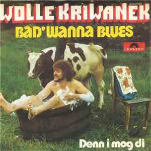 Wolle Kriwanek - Bad' Wanna Blues mp3 album