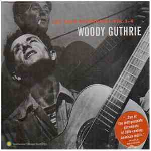 Woody Guthrie - The Asch Recordings Vols. 1-4 mp3 album
