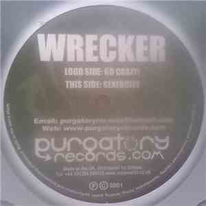 Wrecker - Go Crazy / Sexercise mp3 album