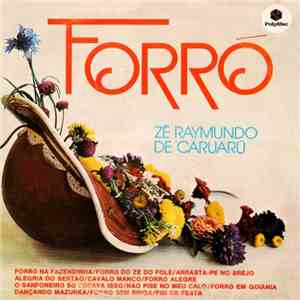 Zé Raymundo de Caruarú - Forró Vol.1 mp3 album