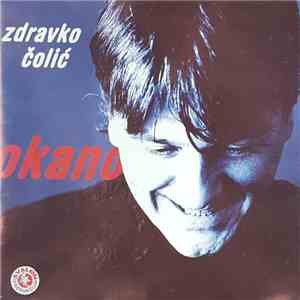 Zdravko Čolić - Okano mp3 album