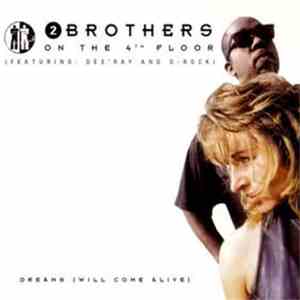 2 Brothers On The 4th Floor Feat. Des'Ray And D-Rock - Dreams (Will Come Alive) mp3 album