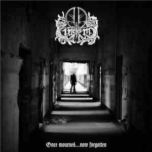 Ad Cinerem - Once Mourned​.​.​.​Now Forgotten mp3 album