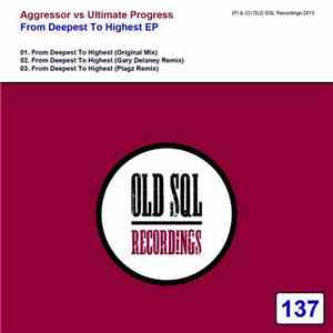 Aggressor vs Ultimate Progress - From Deepest To Highest EP mp3 album