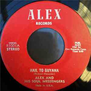 Alex And His Soul Messengers - Hail To Guyana mp3 album