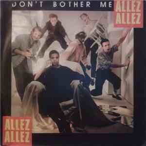 Allez Allez - Don't Bother Me mp3 album