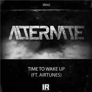 Alternate  Ft. Airtunes - Time To Wake Up mp3 album