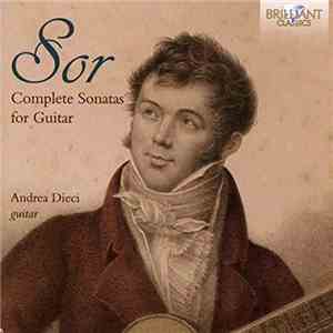 Andrea Dieci - Sor Complete Sonatas for Guitar mp3 album