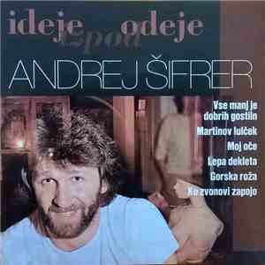 Andrej Šifrer - Ideje Izpod Odeje mp3 album