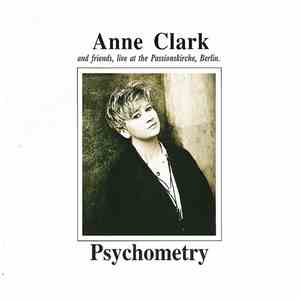 Anne Clark - Psychometry: Anne Clark And Friends, Live At The Passionskirche, Berlin mp3 album