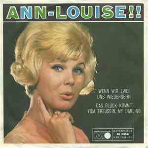 Ann-Louise - Wenn Wir Zwei Uns Wiedersehn / Das Glück Kommt Vom Treusein, My Darling mp3 album