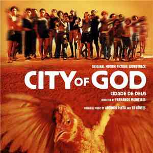 Antonio Pinto & Ed Côrtes - City Of God (Original Motion Picture Soundtrack) mp3 album