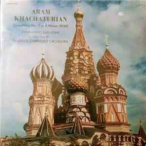 Aram Khachaturyan, Palermo Symphony Orchestra, Errmano Berladini - Symphony no. 1. in E Minor mp3 album
