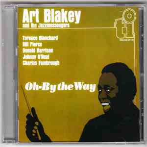 Art Blakey & The Jazz Messengers - Oh-By The Way mp3 album
