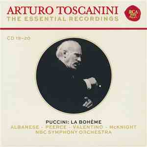 Arturo Toscanini, Puccini, Albanese, Peerce, Valentino, McKnight, NBC Symphony Orchestra - La Bohème mp3 album