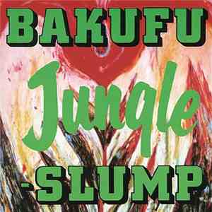Bakufu-Slump - Jungle mp3 album