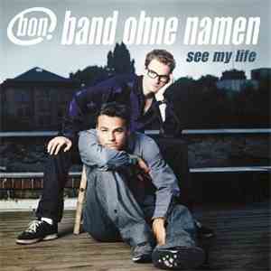 Band Ohne Namen - See My Life mp3 album
