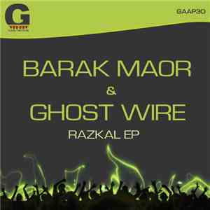 Barak Maor & Ghost Wire - Razkal EP mp3 album