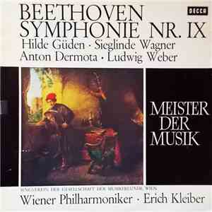 Beethoven - Hilde Güden • Sieglinde Wagner • Anton Dermota • Ludwig Weber • Singverein Der Gesellschaft Der Musikfreunde • Wiener Philharmoniker ; Erich Kleiber - Symphonie Nr. IX mp3 album