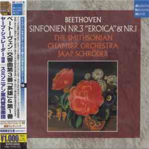 Beethoven, The Smithsonian Chamber Orchestra, Jaap Schröder - Sinfonien Nr.3 "Eroica" & Nr.1 mp3 album
