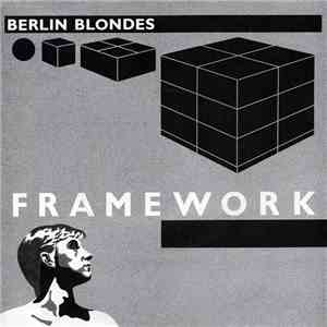 Berlin Blondes - Framework mp3 album
