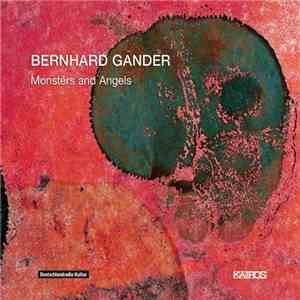 Bernhard Gander - Monsters And Angels mp3 album