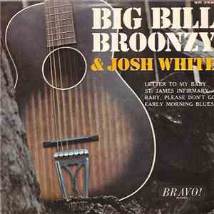 Big Bill Broonzy / Josh White - Big Bill Broonzy & Josh White mp3 album