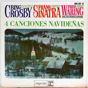 Bing Crosby - Frank Sinatra - Fred Waring And The Pennsylvanians - 4 Canciones Navideñas mp3 album
