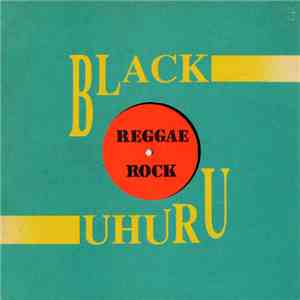 Black Uhuru - Reggae Rock mp3 album
