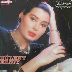 Bülent Ersoy - Yaşamak Istiyorum mp3 album